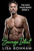 E-Book (epub) Savage Intent von Lisa Bonham