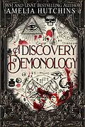 E-Book (epub) A Discovery of Demonology (Witchery Hollows, #1) von Amelia Hutchins