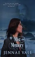 E-Book (epub) Of Mist and Memory von Jennae Vale