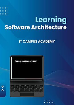 eBook (epub) Learning Software Architecture de It Campus Academy, Lewis Norton