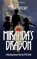 E-Book (epub) Miranda's Dragon: A Babysitting Adventure That's Out of This World von Toni V. Sweeney