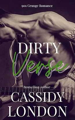 E-Book (epub) Dirty Verse (Dirty Rock, #1) von Cassidy London