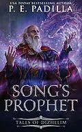 E-Book (epub) Song's Prophet (Song of Prophecy) von P. E. Padilla