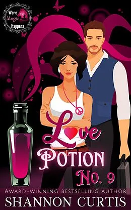 E-Book (epub) Love Potion No. 9 (Were Magic Happens, #1) von Shannon Curtis