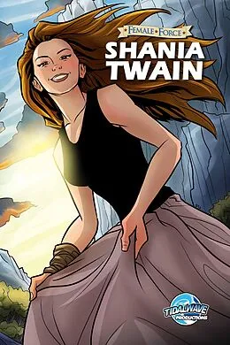 E-Book (pdf) Female Force: Shania Twain von Michael L. Frizell