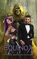 E-Book (epub) Equinox (Saige Sterling: Badass Bounty Hunter, #7) von J. C. Diem