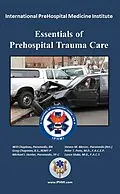 E-Book (epub) Essentials of PreHospital Trauma Care von Iphmi, Wilfred Chapleau, Greg Chapman