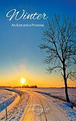 E-Book (epub) Winter, An End and a Promise (The Seasons, #3) von Kathleen Osborne, Lawrence Urban, Ana Lipster