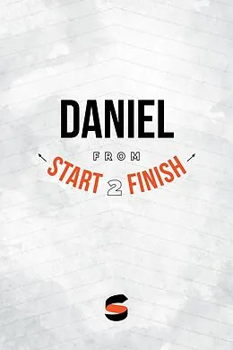 E-Book (epub) Daniel from Start2Finish (Start2Finish Bible Studies, #26) von Michael Whitworth