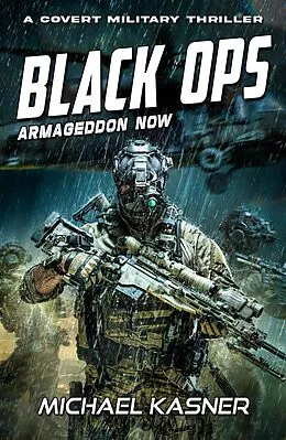 E-Book (epub) Armageddon Now: Black OPS von Michael Kasner, Gregory Pedzinski