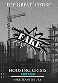 E-Book (epub) The Great British Fake Housing Crisis, Part 4 (Mickey from Manchester Series, #22) von Mike Scantlebury