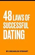 E-Book (epub) 48 Laws of Successful Dating Vol. 1 von Decarlos Stewart