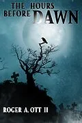 E-Book (epub) The Hours Before Dawn von Roger A. Ott