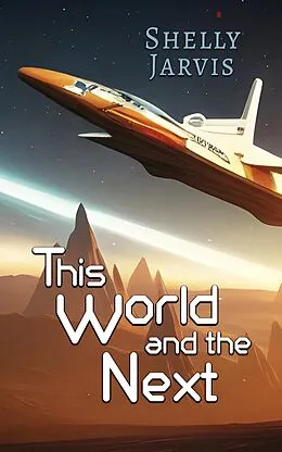 E-Book (epub) This World and the Next von Shelly Jarvis