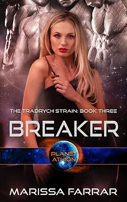 E-Book (epub) Breaker (The Tradrych Strain, #3) von Marissa Farrar
