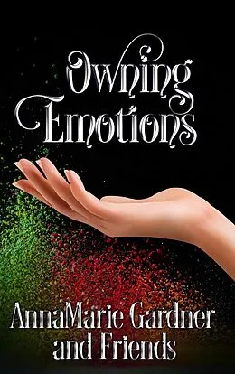 E-Book (epub) Owning Emotions von Annamarie Gardner