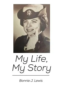 E-Book (epub) My Life, My Story von Bonnie Lewis