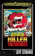 E-Book (epub) Attack of the Killer Tomatoes von Jeff Strand