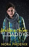 E-Book (epub) Weihnachten mit den Daddys (Mein Daddy Dom, #3) von Nora Phoenix