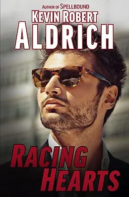 E-Book (epub) Racing Hearts von Kevin Robert Aldrich