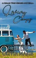 E-Book (epub) Loving Crazy von Erin Lee, Olivia Marie