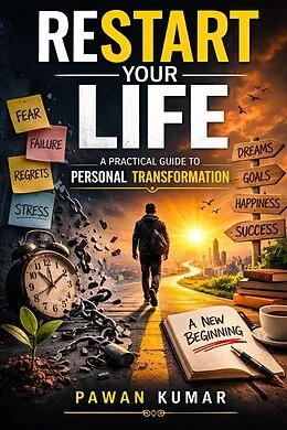 E-Book (epub) Restart Your Life von Pawan Kumar