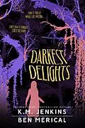 E-Book (epub) Darkest Delights von K. M. Jenkins, Ben Merical