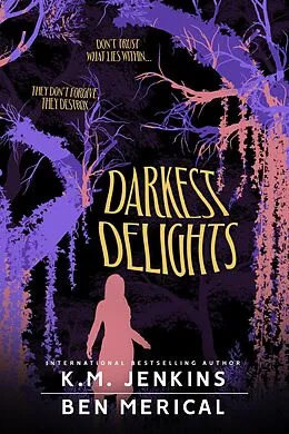 E-Book (epub) Darkest Delights von K. M. Jenkins, Ben Merical