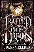 E-Book (epub) Trapped In Her Dreams von Joanna Reeder
