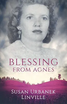 E-Book (epub) Blessing from Agnes von Susan Urbanek Linville
