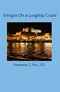 E-Book (epub) Intrigue On a Longship Cruise von Stephanie C. Fox