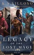 E-Book (epub) Legacy of the Lost Mage von K. S. Villoso