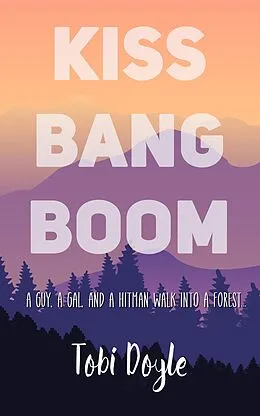E-Book (epub) Kiss Bang Boom von Tobi Doyle
