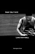 E-Book (epub) Baby Self Hate von Luke Hartwell
