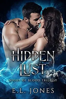E-Book (epub) Hidden Lust (Night of Blood, #2) von E. L. Jones