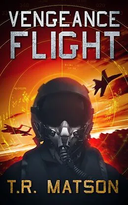 E-Book (epub) Vengeance Flight von T. R. Matson