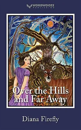 E-Book (epub) Over the Hills and Far Away von Diana Firefly