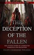 E-Book (epub) The Deception of the fallen (THE GREAT UNIVERSAL CRUSADE) von Felipe Chavarro Polanía