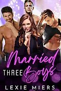 E-Book (epub) I Married Three Boys (Royal Harem, #4) von Lexie Miers