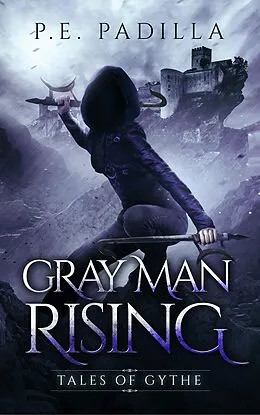 E-Book (epub) Gray Man Rising: Tales of Gythe (Harmonic Magic) von P. E. Padilla