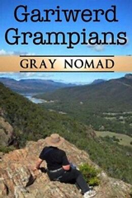 eBook (epub) Gariwerd/Grampians (Caravan Tour with a Dog) de Gray Nomad