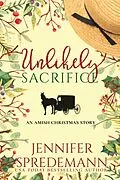 E-Book (epub) Unlikely Sacrifice (An Amish Christmas Story) von Jennifer (J.E.B.) Spredemann