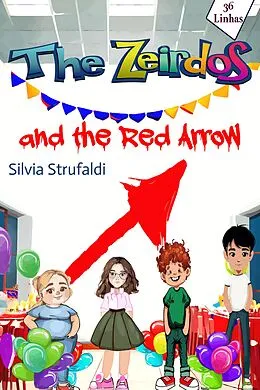 E-Book (epub) The Zeirdos - and the red arrow von Silvia Strufaldi