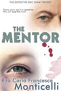 E-Book (epub) The Mentor (The Detective Eric Shaw Trilogy, #1) von Rita Carla Francesca Monticelli