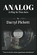 E-Book (epub) Analog: A Play In Two Acts von Darryl Pickett