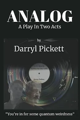 E-Book (epub) Analog: A Play In Two Acts von Darryl Pickett