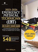 eBook (epub) 2023 - 2024 Emergency Medical Technician (EMT) No-Fluff Study Guide de Charles Smith, Olin Wilburn