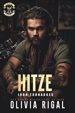 E-Book (epub) Iron Tornadoes - Hitze (Iron Tornadoes MC Romance) von Olivia Rigal