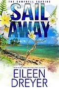 E-Book (epub) Sail Away (The Campbell Cousins, #2) von Eileen Dreyer