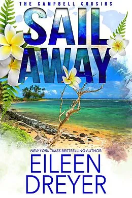E-Book (epub) Sail Away (The Campbell Cousins, #2) von Eileen Dreyer